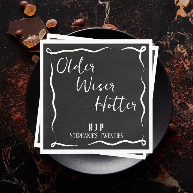 Older Wiser Hotter RIP 20s 30th Birthday Napkin (Creator Uploaded)