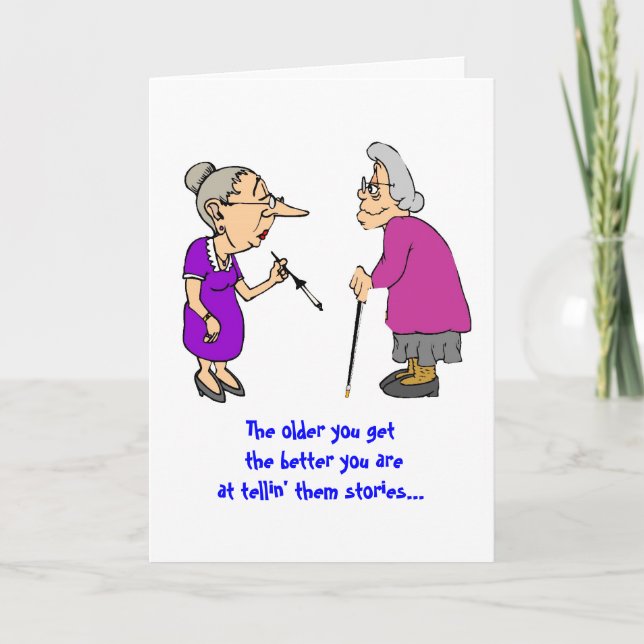 Older you get...Birthday Card (Front)