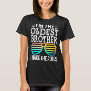Oldest Brother I Make The Rules Matching Sibling T-Shirt