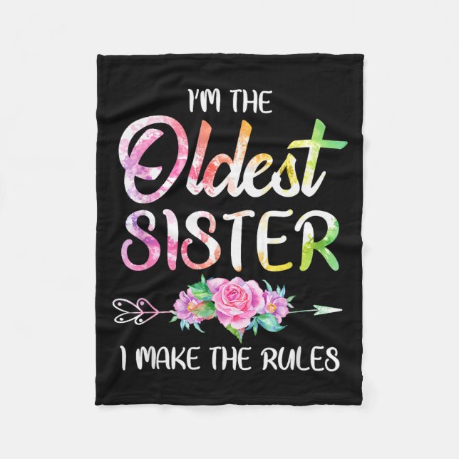 Oldest Sister Shirt I Make The Rules Funny Matchin Fleece Blanket (Front)