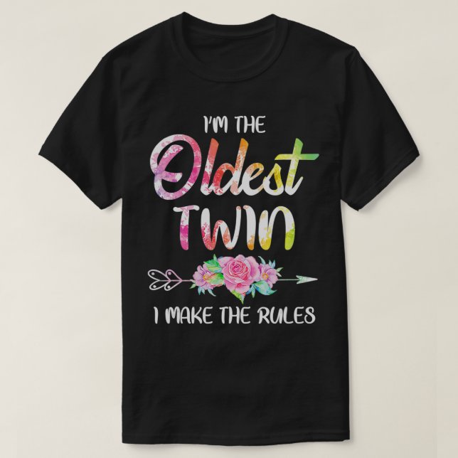 Oldest Twin  Sibling Birthday Funny Twins Matching T-Shirt (Design Front)