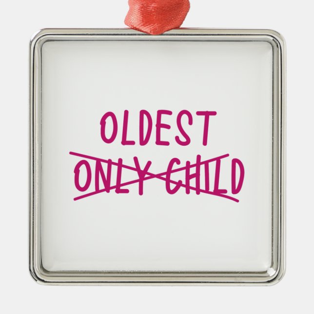 Oldest with Only Child Crossed Out Metal Ornament (Front)