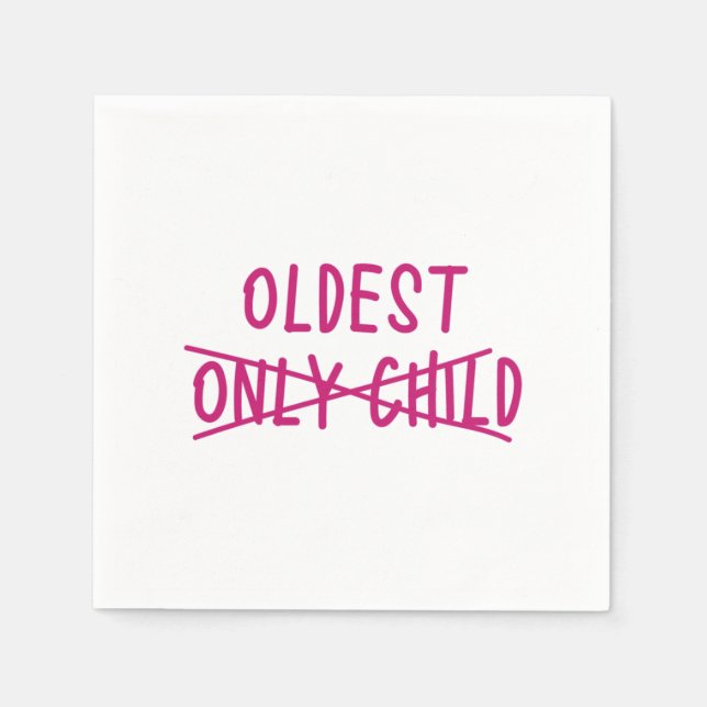 Oldest with Only Child Crossed Out Napkin (Front)