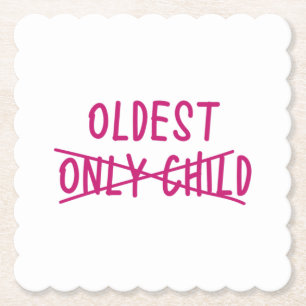 Oldest with Only Child Crossed Out Paper Coaster