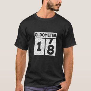 Oldometer 18 Birthday 18 Years 18th Birthday T-Shirt
