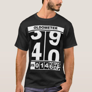 Oldometer 40th Birthday Funny Milestone Odometer S T-Shirt