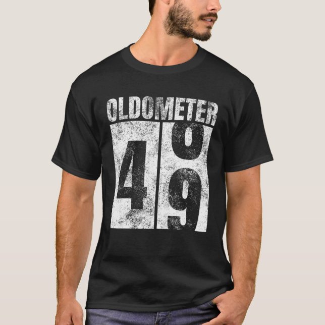 Oldometer 48-49 Yrs Old Man Woman Bday Graphic 49T T-Shirt (Front)