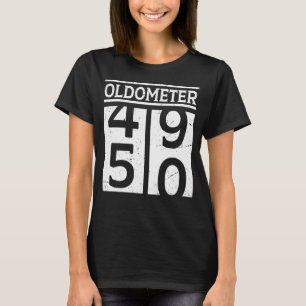 Oldometer 50th Birthday For Men And Women  9 T-Shirt