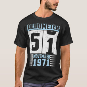 Oldometer 51 Years Old Happy Birthday Born In Nove T-Shirt