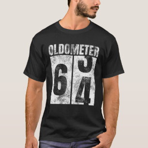 Oldometer 63-64 Yrs Old Man Woman Bday Graphic 64T T-Shirt