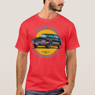 Oldsmobile 442 American Muscle Car 60s 70s Old is  T-Shirt
