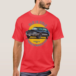 Oldsmobile 442 American Muscle Car 60s 70s Old is  T-Shirt