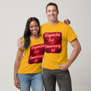 Oligarchs Out – Democracy In T-Shirt