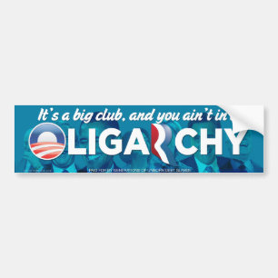 Oligarchy 2012 Bumper Sticker