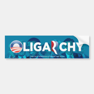 Oligarchy Anti-Obamny Bumper Sticker