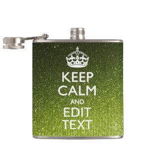 Olive Green Keep Calm Have Your Text Hip Flask
