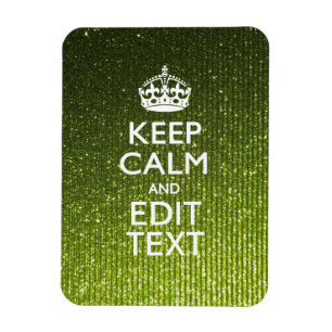 Olive Green Keep Calm Have Your Text Magnet