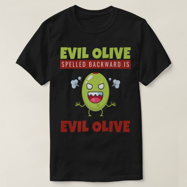 Olive I Evil Olive I Olive Lover Vegan Evil T-Shirt (Design Front)