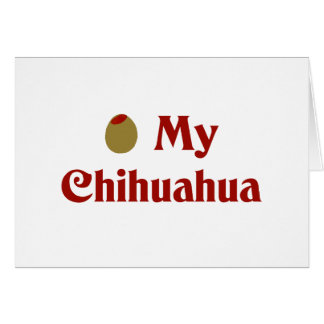 Olive (I Love) My Chihuahua