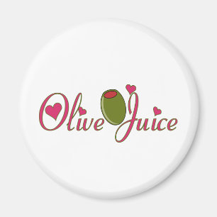 Olive Juice Magnet