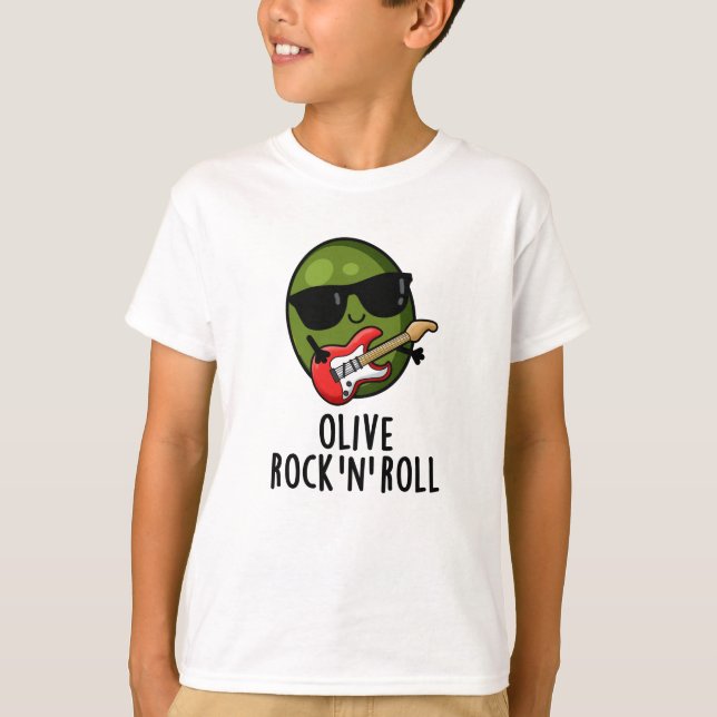 Olive Rock And Roll Funny Rocker Olive Pun T-Shirt (Front)