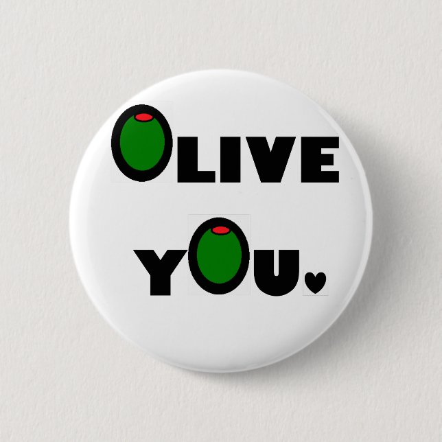Olive you 6 cm round badge (Front)