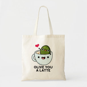 Olive You A Latte Cute Food Pun Tote Bag