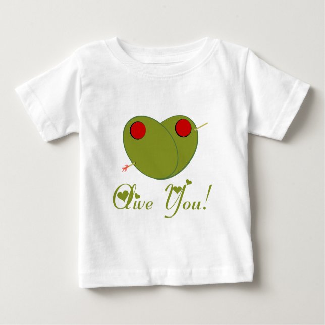 Olive You! Baby T-Shirt (Front)