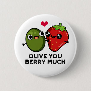 Olive You Berry Much Cute Fruit Pun 6 Cm Round Badge