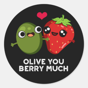 Olive You Berry Much Funny Fruit Pun Dark BG Classic Round Sticker
