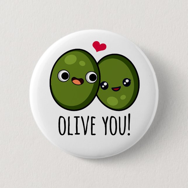 Olive You Funny Love Pun  6 Cm Round Badge (Front)
