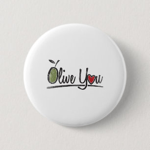 Olive You - Love Pun 6 Cm Round Badge