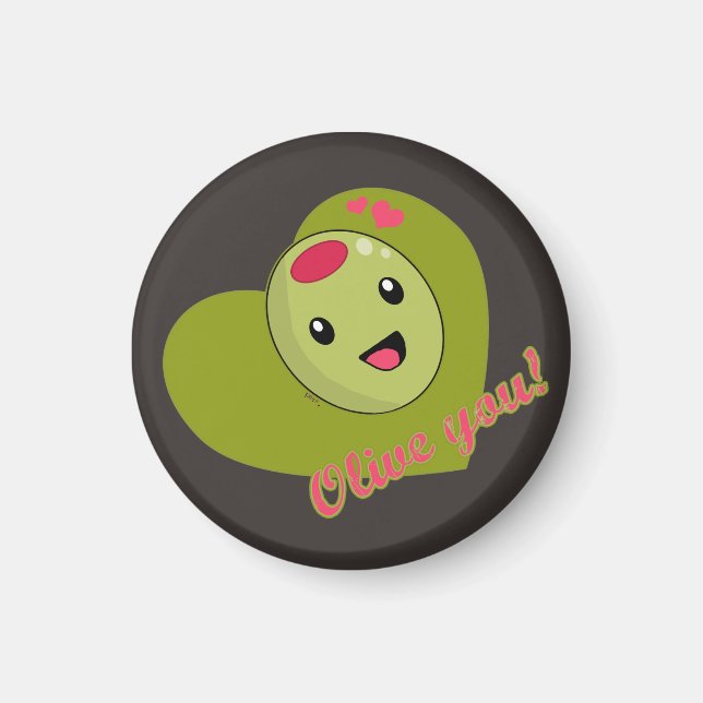 Olive You Magnet (Front)