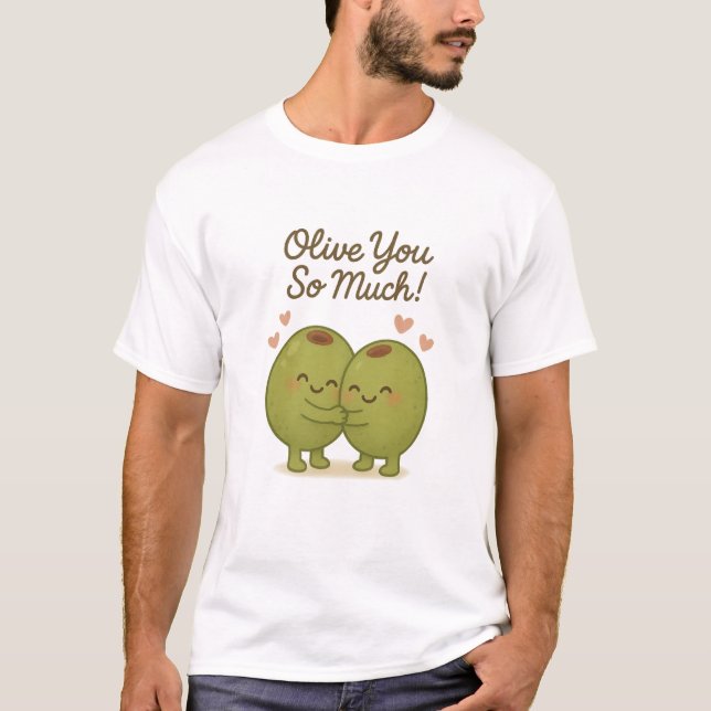 Olive You So Much Shirt (Front)