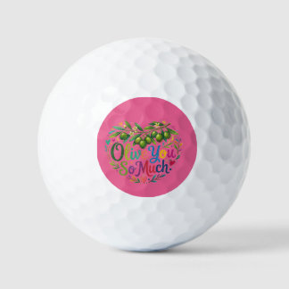 Olive You So Much T-Shirt Golf Balls