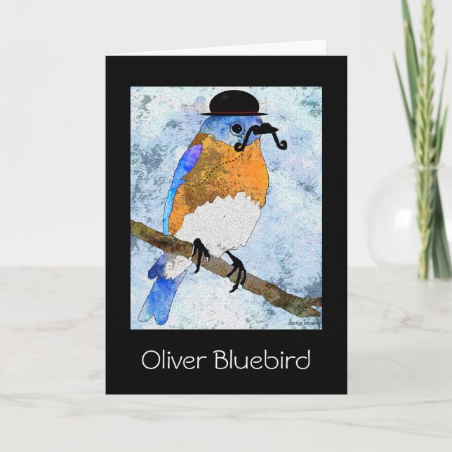 Oliver Bluebird with mustache,bowler Greeting card (Front)