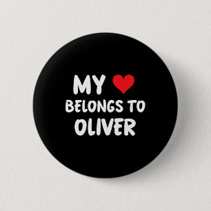 Oliver - My Heart Belongs To Oliver - Love 6 Cm Round Badge