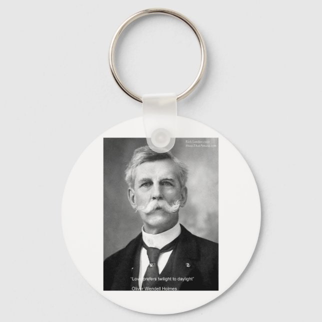 Oliver W Holmes "Love Twilight" Quote Gifts & Card Key Ring (Front)