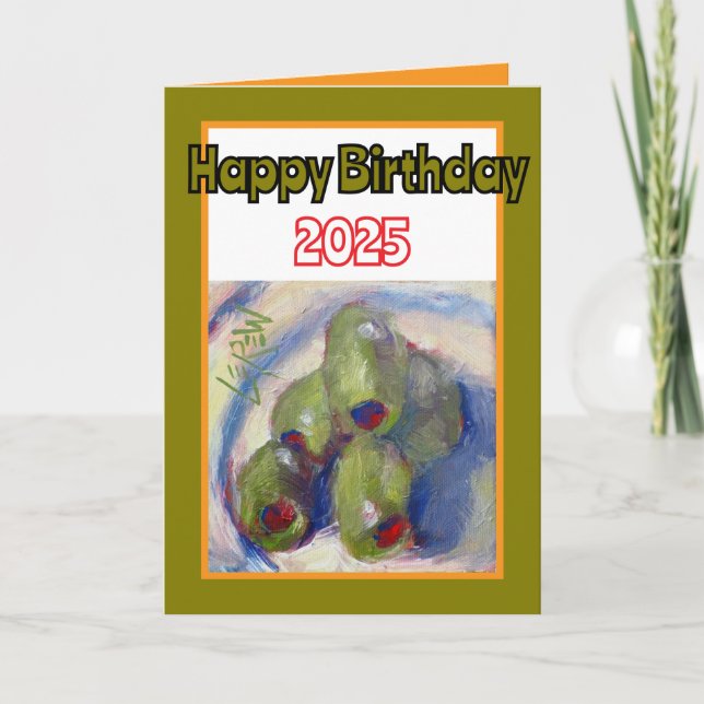 Olives Extend Your LIfe Happy Birthday Card (Front)