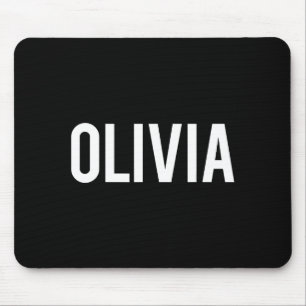 Olivia - Cool New Funny Name Fan Gift Tee Mouse Pad