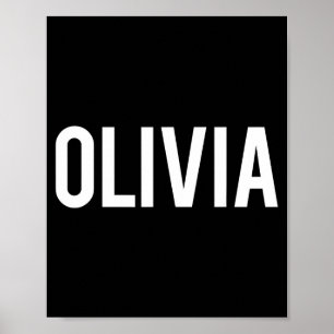 Olivia - Cool New Funny Name Fan Gift Tee Poster