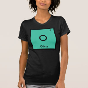 Olivia Name Chemistry Element Periodic Table T-Shirt