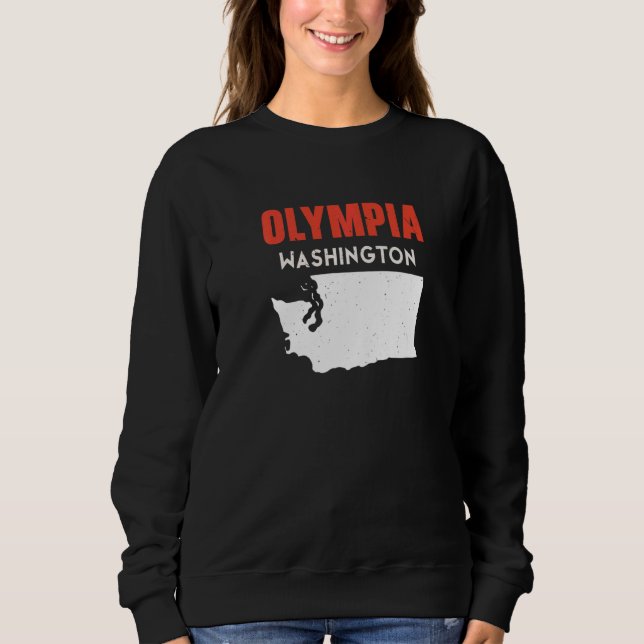 Olympia Washington USA State America Travel Washin Sweatshirt (Front)
