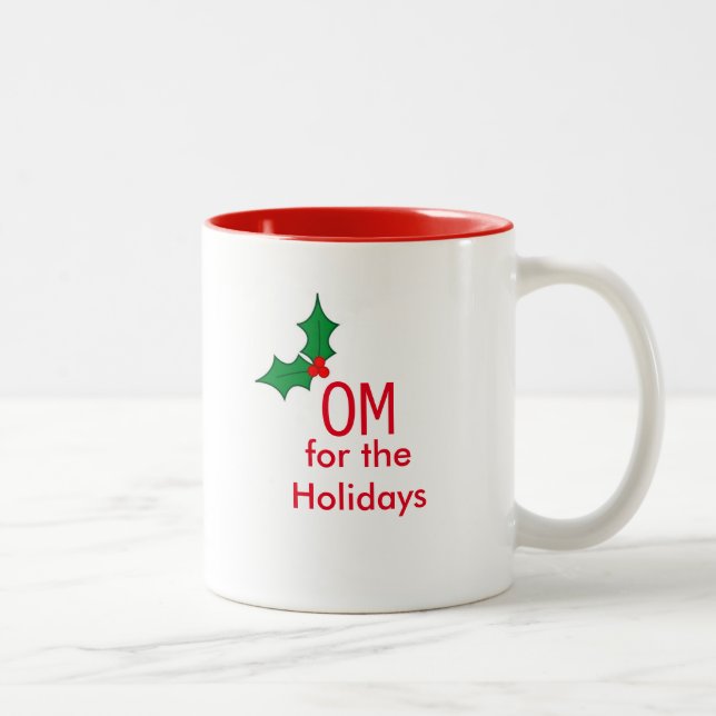 "OM for the Holidays" Mug (Right)