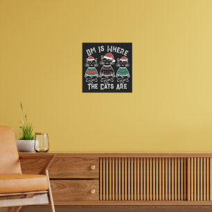 Om Is Where the Cats Are Festive Holiday  Poster