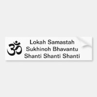 OM, Lokah Samastah Sukhinoh BhavantuShanti Shan...