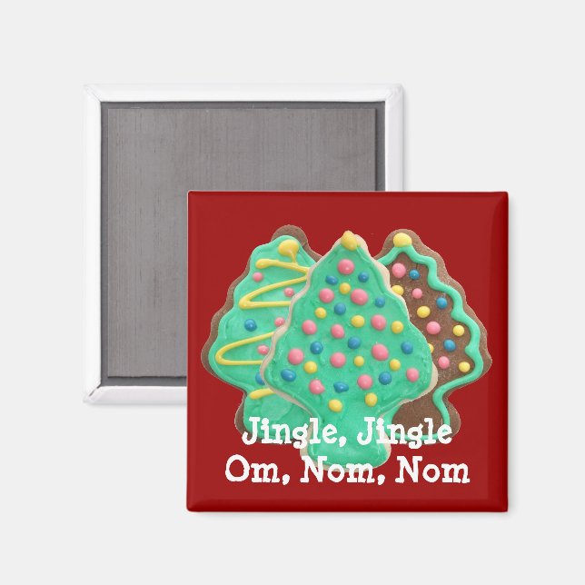 Om, Nom, Nom Christmas Cookie Magnet (Front/Back)