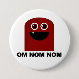 Om Nom Nom Cutie 7.5 Cm Round Badge