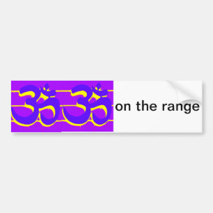 Om, om on the range bumper sticker