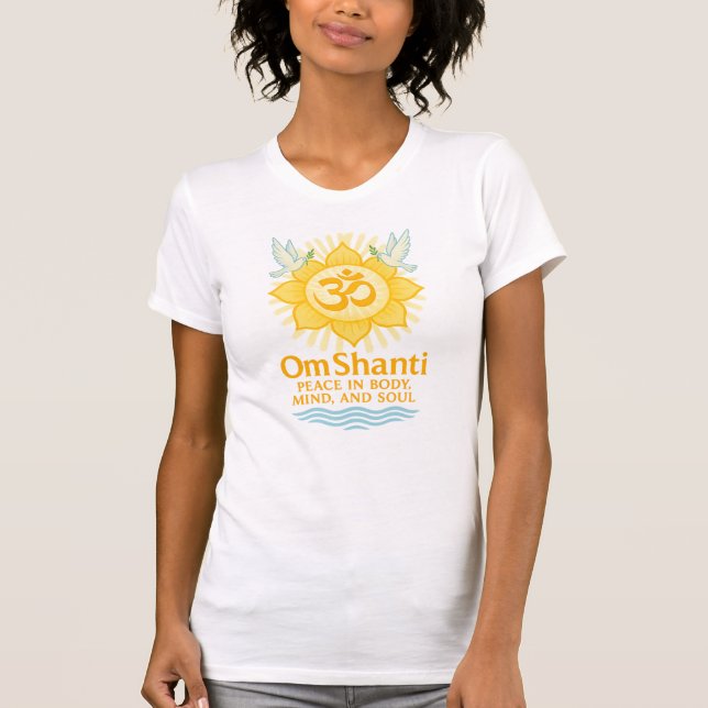 “Om Shanti: Peace in Body, Mind, and Soul” T-Shirt (Front)